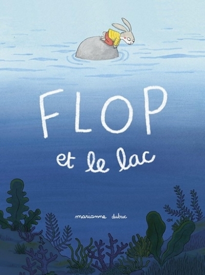 Flop et le lac | Dubuc, Marianne