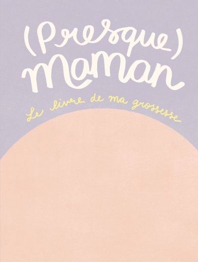 (Presque) maman | Brisset des Nos, Elisabeth (Auteur) | Godbout, Geneviève (Illustrateur)