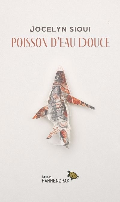 Poisson d'eau douce | Sioui, Jocelyn (Auteur)