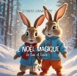 Le Noël magique de Luc et Lucie | Casavant, Dominik