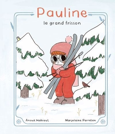 Pauline : Le grand frisson | Mahiout, Anouk (Auteur) | Perreten, Marjolaine (Illustrateur)