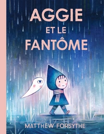 Aggie et le fantôme | Forsythe, Matthew (Auteur)