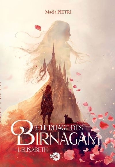 héritage des Birnagam (L') T.01 - Élisabeth | Pietri, Maëla (Auteur)