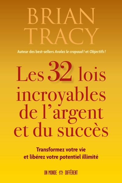 32 lois incroyables de l'argent et du succès (Les) | Tracy, Brian (Auteur)