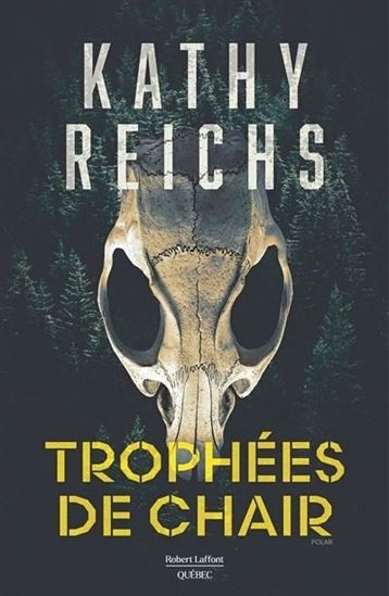 Trophées de chair | Reichs, Kathy (Auteur)