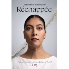 Réchappée | Vaillancourt, Raphaëlla