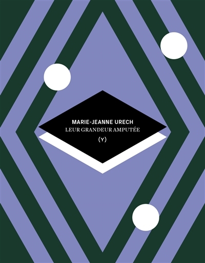 Leur grandeur amputée | Urech, Marie-Jeanne (Auteur)