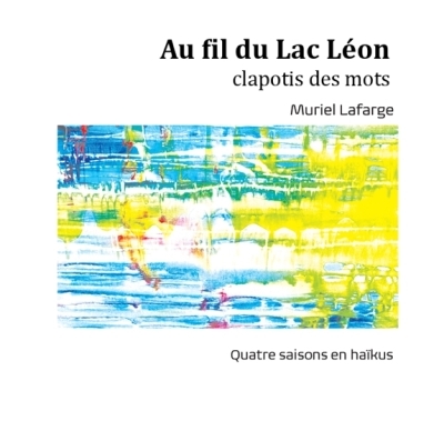 Au fil du Lac Leon | Muriel Lafrange