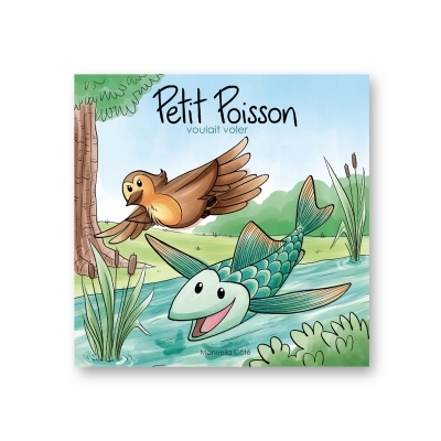 Petit poisson voulait voler | Côté, Manuella