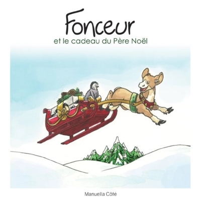 Fonceur et le cadeau du Père Noël | Côté, Manuella