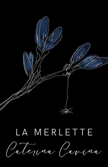 La Merlette | Cavina, Caterina