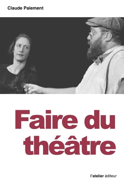 Faire du théâtre | Paiement, Claude