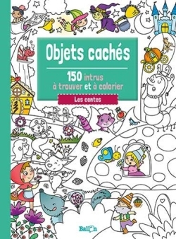 Les contes : 150 intrus à trouver et à colorier | 