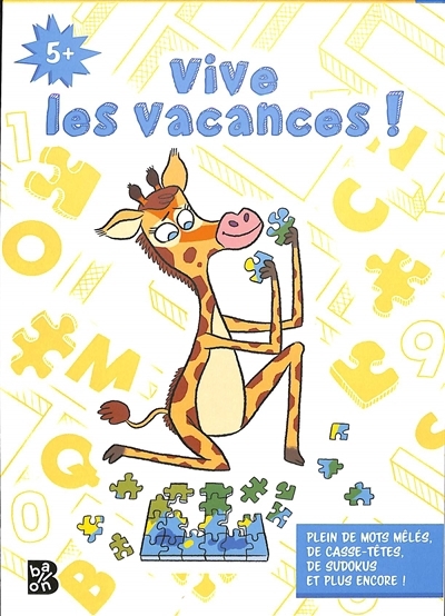 Vive les vacances ! : plein de mots mêlés, de casse-têtes, de sudokus et plus encore ! (5+) | Séguin Magee, Luke (Illustrateur)