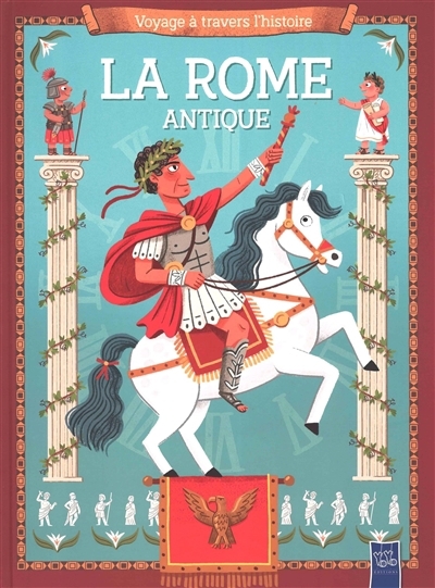 Rome antique (La) | Neville, Joanna (Auteur) | Danilova, Valeria (Illustrateur)