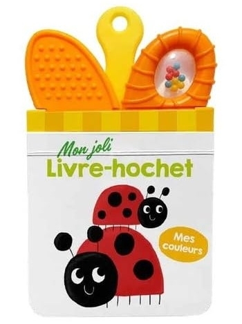 Mon joli livre hochet : Mes couleurs | 