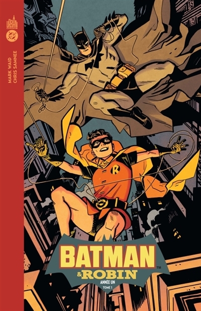 Batman & Robin année un T.01 | Waid, Mark (Auteur) | Samnee, Chris (Illustrateur)