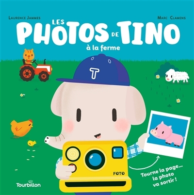 photos de Tino : à la ferme (Les) | Jammes, Laurence (Auteur) | Clamens, Marc (Auteur)