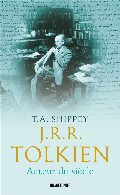 J.R.R. Tolkien, auteur du siècle | Shippey, Thomas Alan (Auteur)