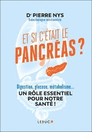 Et si c'était le pancréas | Nys, Pierre