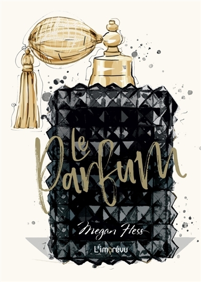 Le parfum | Hess, Megan (Auteur)