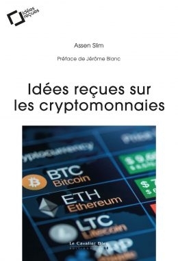 Idées reçues sur les cryptomonnaies | Slim, Assen