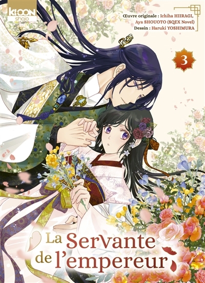 La servante de l'empereur T.03 | Hiiragi, Ichiha (Auteur) | Shooto, Aya (Auteur) | Yoshimura, Haruki (Illustrateur)