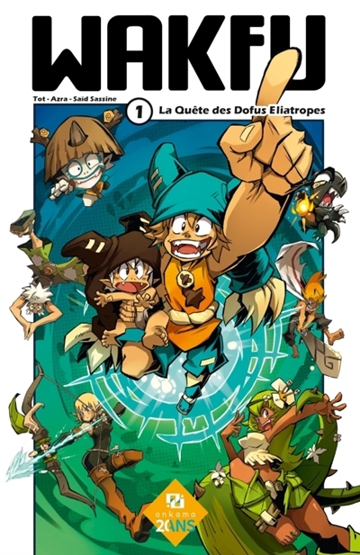 Wakfu T.01 - La quête des Dofus éliatropes (édition limitée) | Tot (Auteur) | Azra (Auteur) | Sassine, Saïd (Illustrateur) | Jefk (Illustrateur)