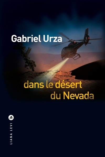 Dans le désert du Nevada | Urza, Gabriel (Auteur)
