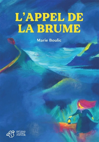 appel de la brume (L') | Boulic, Marie (Auteur)