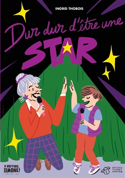 En voiture Simone ! - Dur dur d'être une star | Thobois, Ingrid (Auteur)