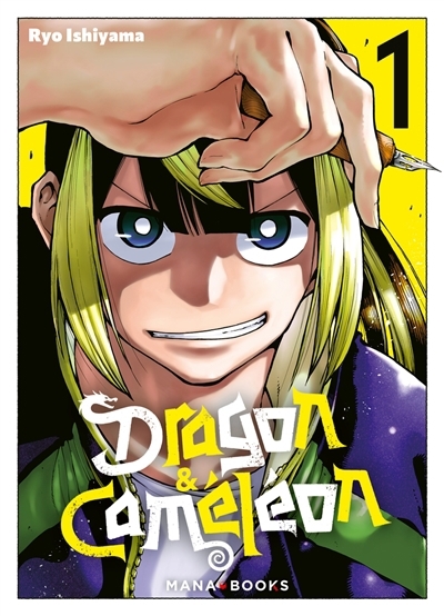 Dragon & Caméléon T.01 | Ishiyama, Ryo (Auteur)