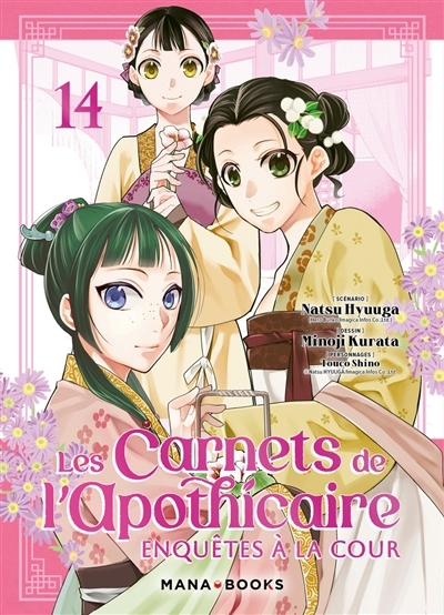Les carnets de l'apothicaire : enquêtes à la cour T.14 | Hyuuga, Natsu (Auteur) | Kurata, Minoji (Illustrateur) | Shino, Touco (Illustrateur)