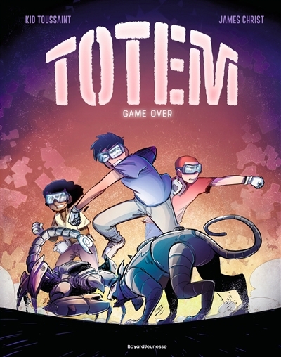 Totem T.03 - Game over | Toussaint, Kid (Auteur) | Christ, James (Illustrateur)