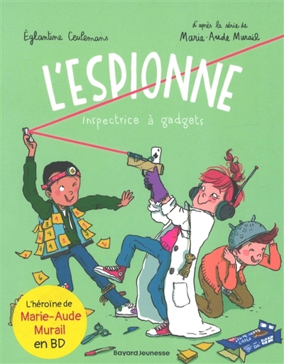 espionne (L') T.04 - Inspectrice à gadgets | Ceulemans, Eglantine (Auteur)