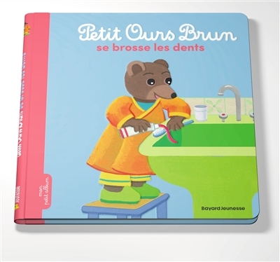 Petit Ours Brun se brosse les dents | Aubinais, Marie (Auteur) | Bour, Danièle (Illustrateur)