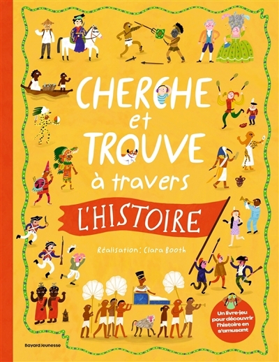 Cherche et trouve à travers l'histoire | Booth, Clara (Auteur)
