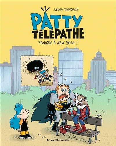 Patty télépathe T.02 - Panique à New York ! | Trondheim, Lewis (Auteur)