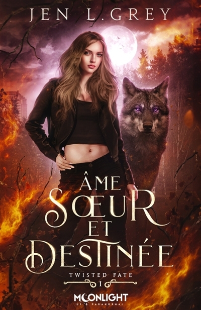 Ame soeur et destinée : Twisted Fate T.01 | Grey, Jen L. (Auteur)