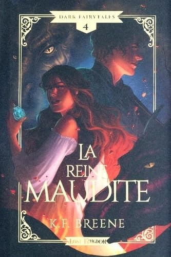 Dark Fairytales T.04 - La reine maudite  | Breene, K. F.