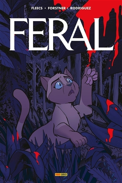Feral T.01  | Fleecs, Tony (Auteur) | Forstner, Trish (Illustrateur) | Rodriguez, Tone (Illustrateur)