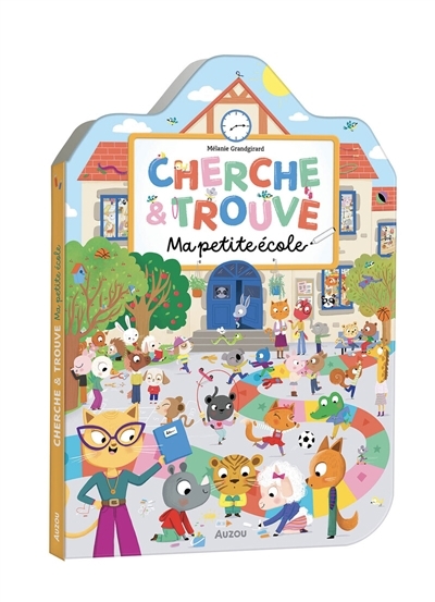 Cherche & trouve - Ma petite école | Grandgirard, Mélanie (Illustrateur)