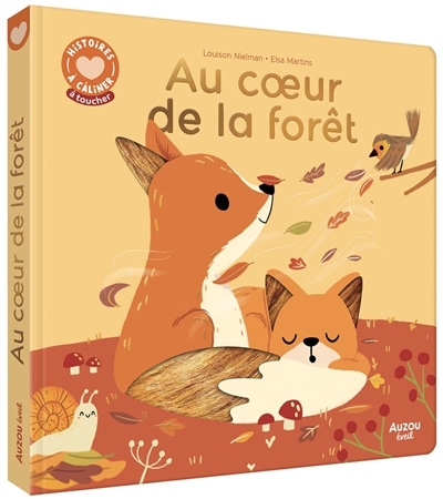 Au coeur de la forêt | Nielman, Louison (Auteur) | Martins, Elsa (Illustrateur)