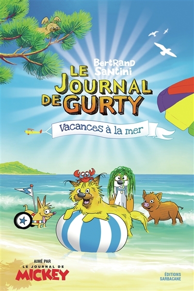 journal de Gurty (Le) T.14 - Vacances à la mer | Santini, Bertrand (Auteur)