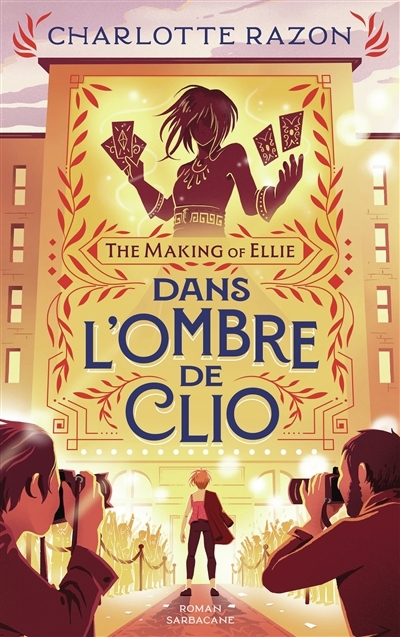 The making of Ellie - Dans l'ombre de Clio | Razon, Charlotte (Auteur)