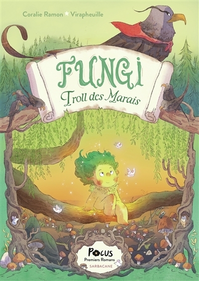 Fungi : troll des marais | Ramon, Coralie (Auteur) | Virapheuille (Illustrateur)