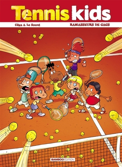 Tennis kids T.01 - Ramasseurs de gags | Céka (Auteur) | Le Sourd, Patrice (Illustrateur)