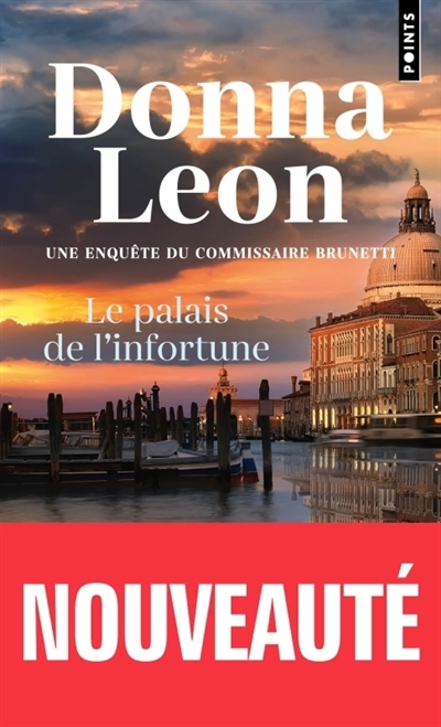 palais de l'infortune (Le) | Leon, Donna (Auteur)