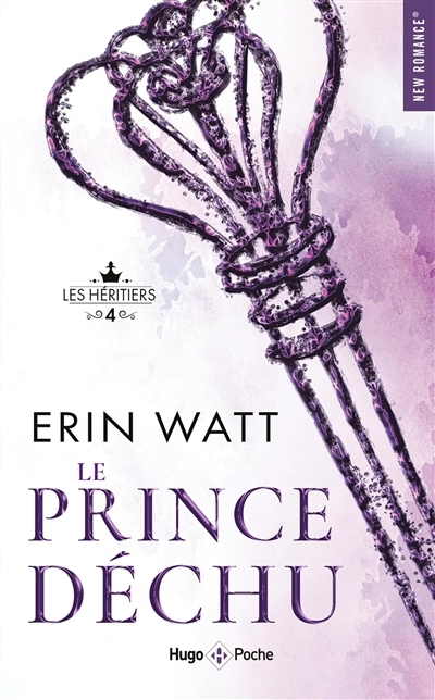 héritiers (Les) T.04 - Le prince déchu | Watt, Erin (Auteur)