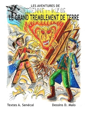 Les aventures d'Étienne et Kizos T.01 - Le grand tremblement de terre | Senécal, Alain